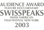 Audience Award Swisspeaks 2003